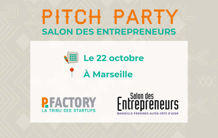 Pitch Party Géante du Salon des Entrepreneurs de Marseille !