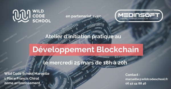 Atelier d’initiation au Développement Blockchain – Wild Code School