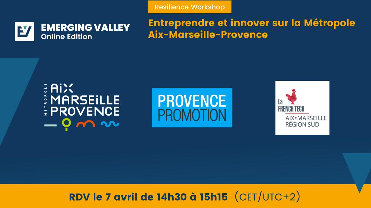 Emerging valley : entreprendre et innover sur la métropole Aix-Marseille-Provence