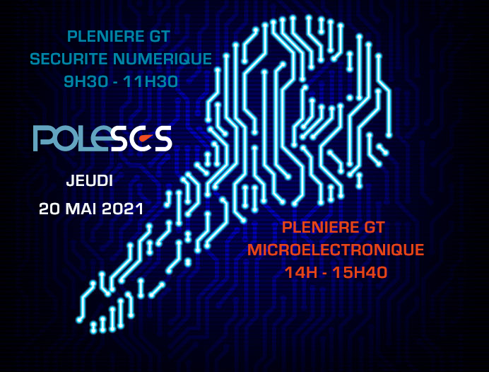 Plénières GT Sécurité Numérique & Microélectronique