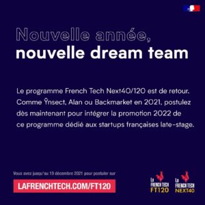 French Tech 120/Next 40 – Les candidatures 2022 sont ouvertes !