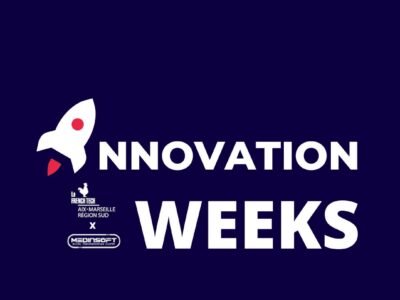Innovation Weeks, la programmation de rentrée de la French Tech Aix-Marseille et Medinsoft