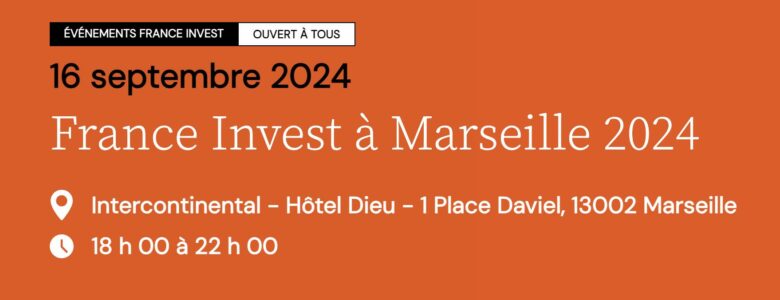 France Invest à Marseille