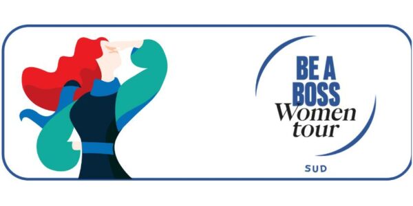 Be a boss Women Tour – Sud