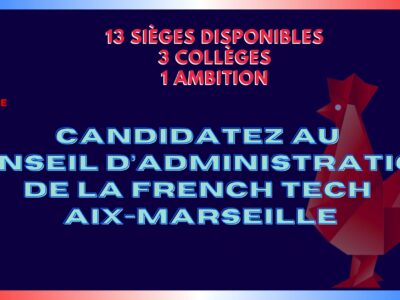 Rejoignez le Board de la French Tech Aix-Marseille en 2025 !