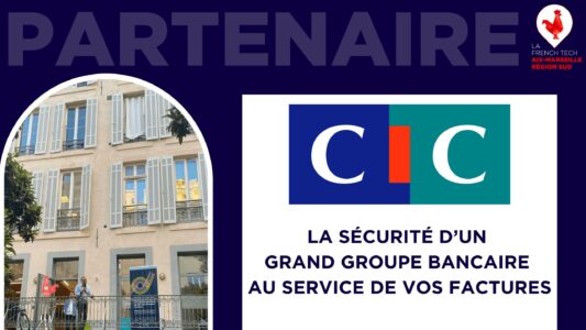 CONSEILS D’EXPERT – CIC: La sécurité d’un grand groupe bancaire au service de vos factures