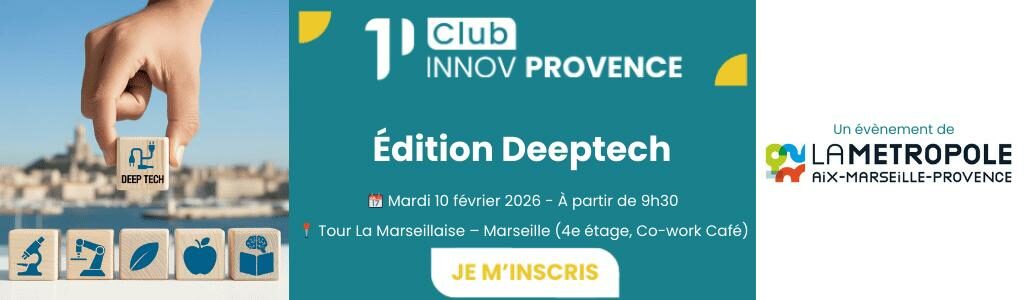 Club Innov Provence édition Deeptech