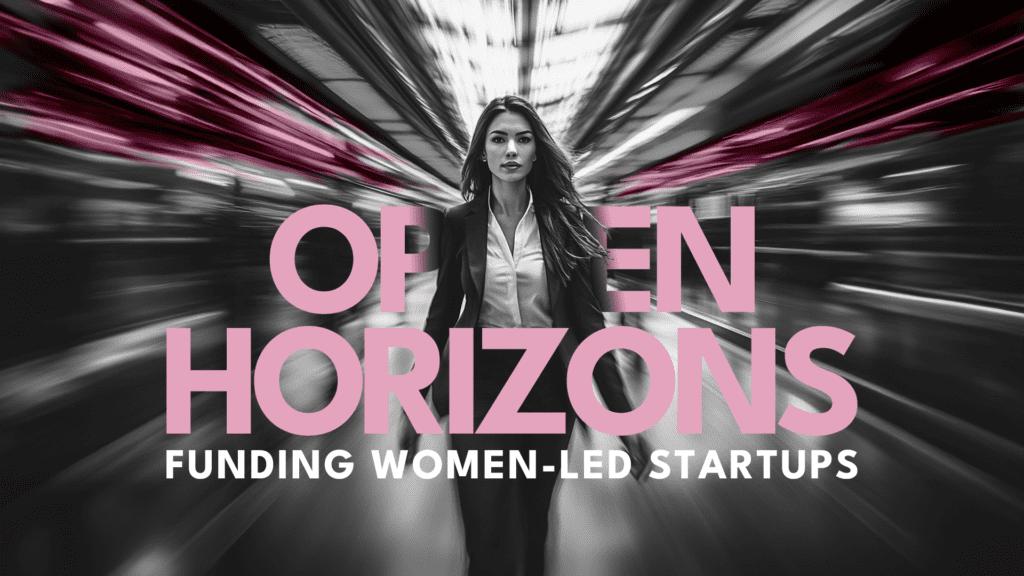 Open Horizons – Women-led startups