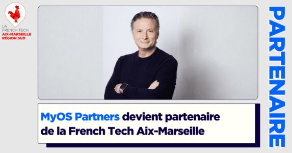 MyOS Partners devient partenaire de la French Tech Aix-Marseille