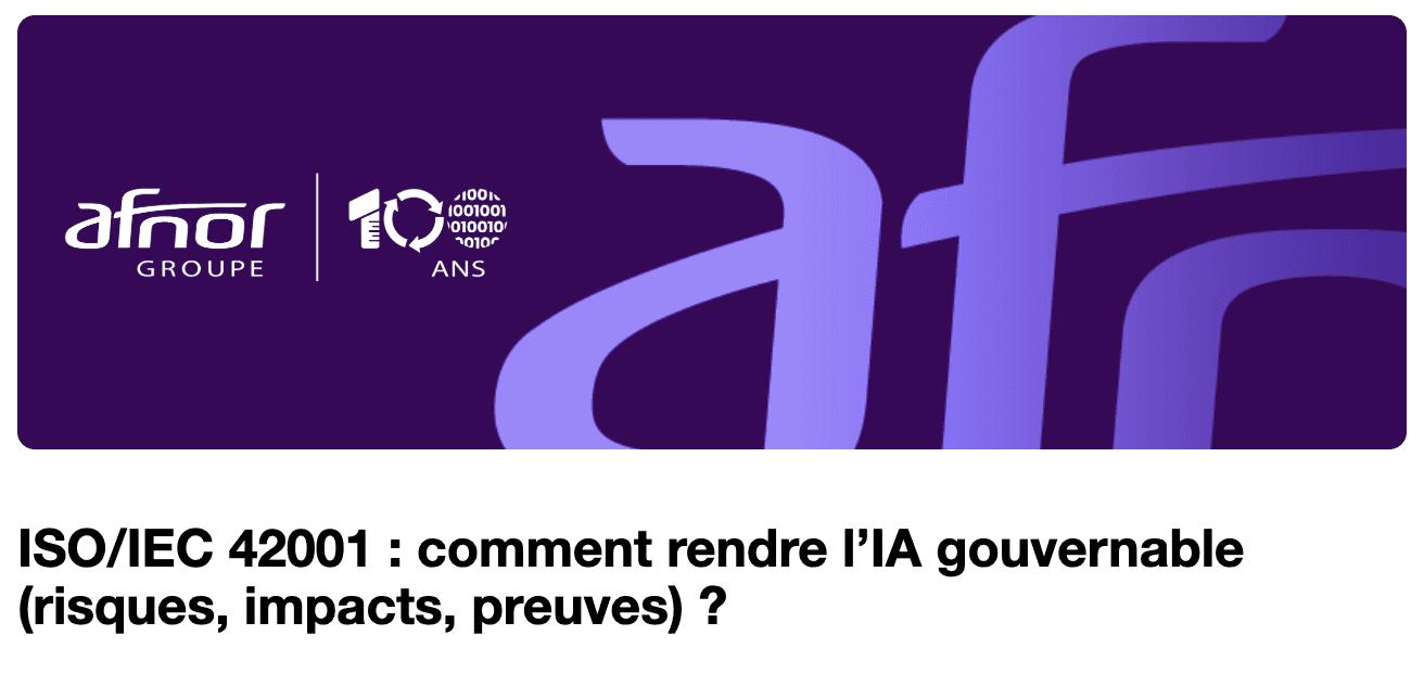 Webinaire – Gouverner l’IA avec la norme ISO/IEC 42001