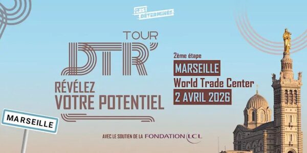 DTR Tour – Marseille : révélez votre potentiel !