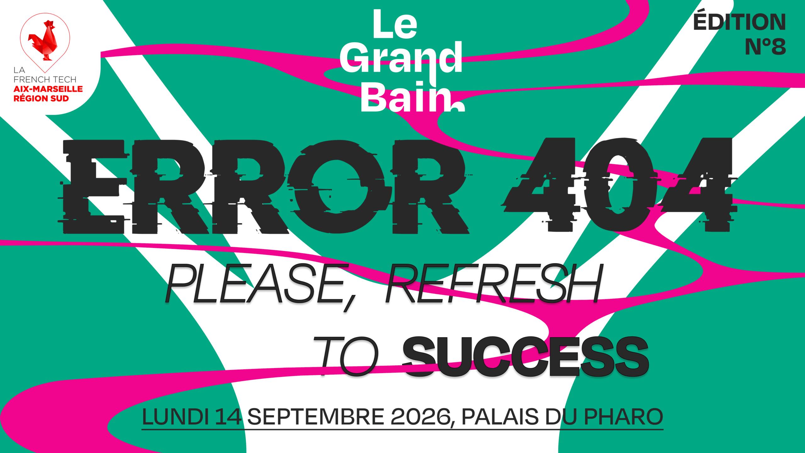 LE GRAND BAIN: ERROR 404 – Refresh to success