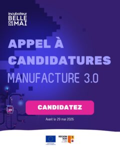 Manufacture 3.0 – 3 mois pour lancer son idée