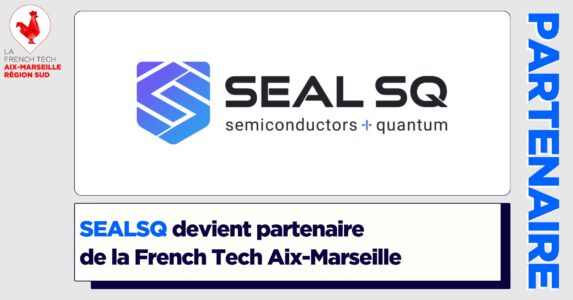 Technologies quantiques : SEALSQ devient partenaire  de la French Tech Aix-Marseille