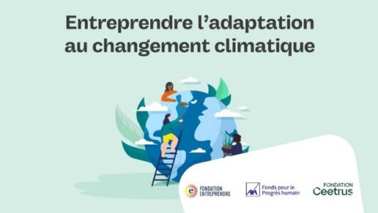 Entreprendre l&rsquo;adaptation au changement climatique